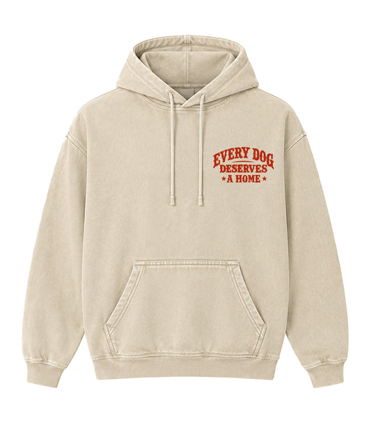 Every Dog Deserves A Home Desert - Hoodie