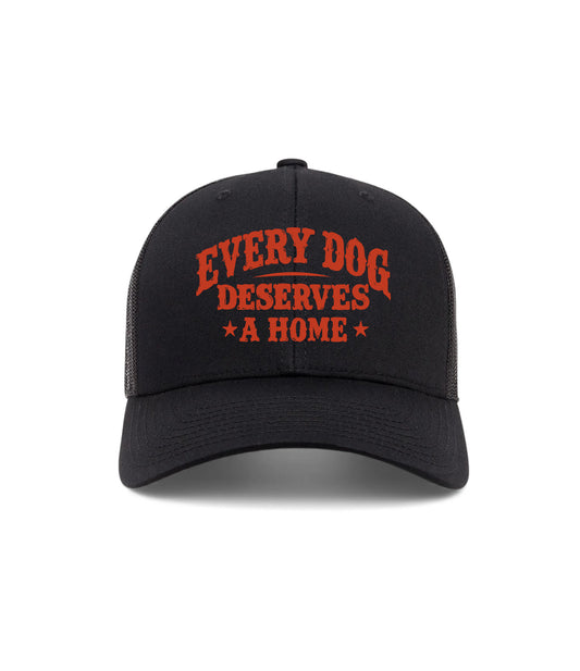 Every Dog Deserves A Home - Trucker Hat