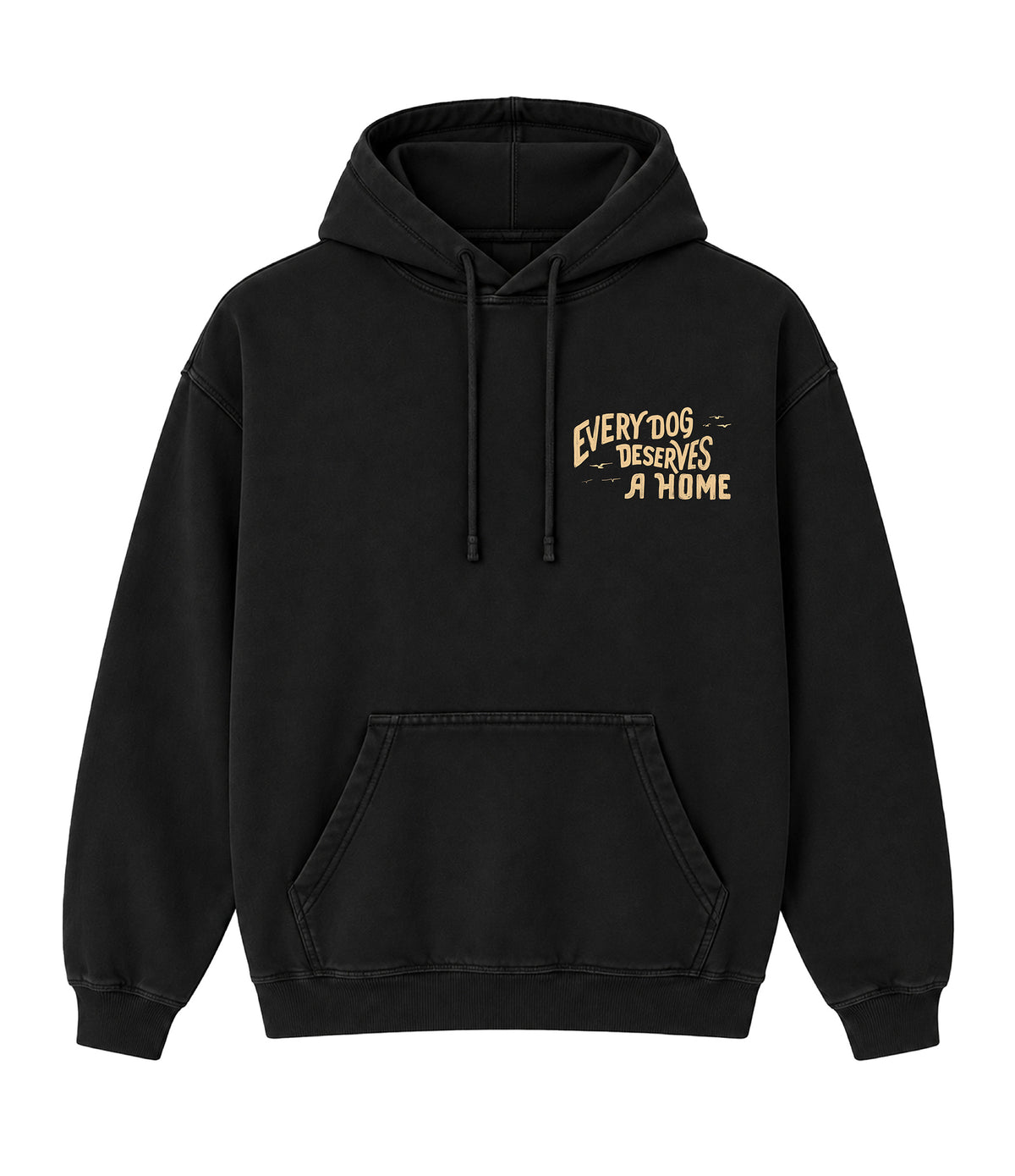 Every Dog Deserves a Home - Hoodie