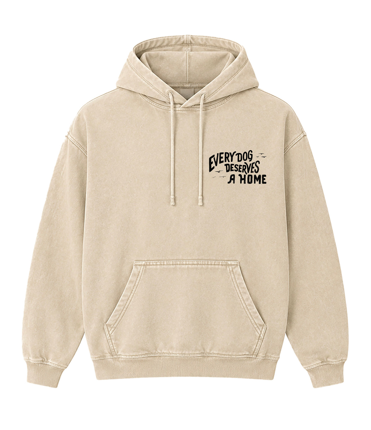 Every Dog Deserves a Home - Hoodie